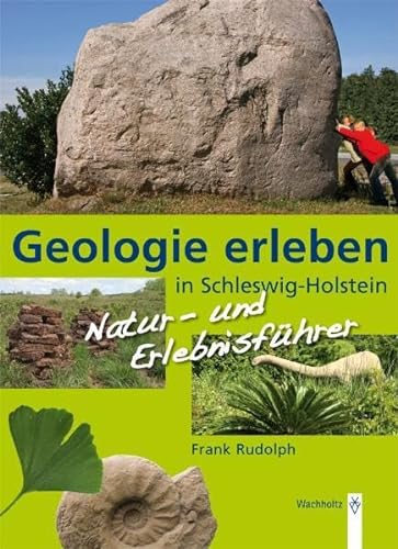 Stock image for Geologie erleben in Schleswig-Holstein for sale by GreatBookPrices