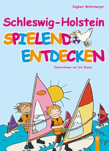 9783529054358: Schleswig-Holstein spielend entdecken: Wunderland Schleswig-Holstein. Quiz- und Spielbuch fr Kinder
