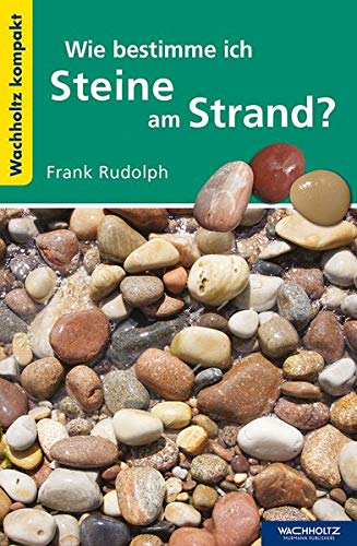 Stock image for Wie bestimme ich Steine am Strand? -Language: german for sale by GreatBookPrices