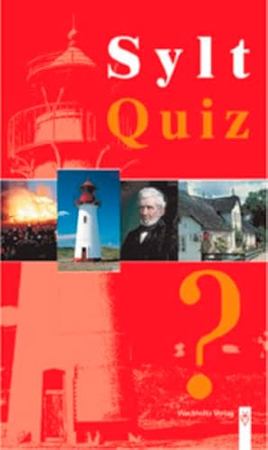 9783529055522: Sylt Quiz: ber 200 Fragen zusammengestellt von Harry Kunz und Thomas Steensen