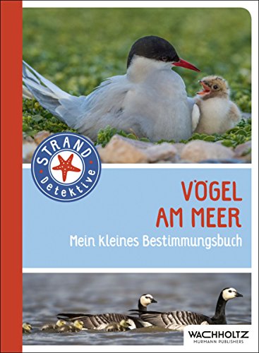 Imagen de archivo de Vgel am Meer: Mein kleines Bestimmungsbuch (Strand-Detektive) a la venta por medimops