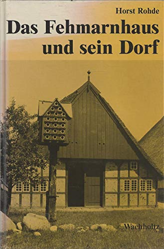 Das Fehmarnhaus und sein Dorf (German Edition) (9783529061820) by Rohde, Horst