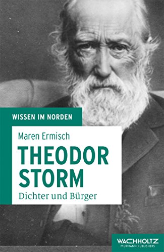 Beispielbild fr Theodor Storm. Dichter Brger (Wissen im Norden) zum Verkauf von medimops