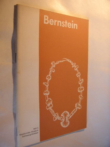 Beispielbild fr Bernstein - das Gold des Nordens zum Verkauf von PRIMOBUCH