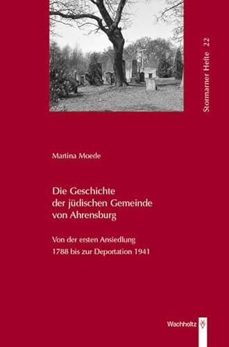 Die Geschichte der jüdischen Gemeinde von Ahrensburg - Moede, Martina