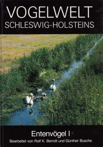 Beispielbild fr Vogelwelt Schleswig-Holsteins, Band 3: Entenvgel I zum Verkauf von Worpsweder Antiquariat