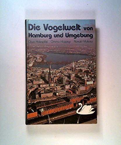 Die Vogelwelt von Hamburg und Umgebung. BAND 1 [apart]. Hrsg. für den "Arbeitskreis an der Staatl...