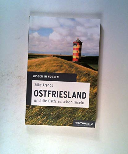 Stock image for Ostfriesland und die Ostfriesischen Inseln (Wissen im Norden) for sale by medimops