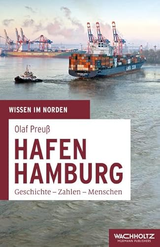 Beispielbild fr Hafen Hamburg: Geschichte - Zahlen - Menschen (Wissen im Norden) zum Verkauf von medimops