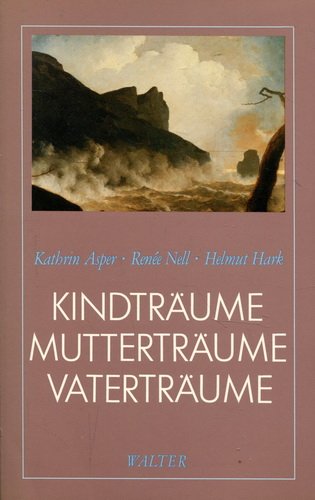 Stock image for Kindtrume, Muttertrume, Vatertrume for sale by Kultgut