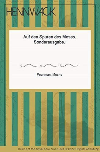 Stock image for Auf den Spuren des Moses. for sale by Worpsweder Antiquariat