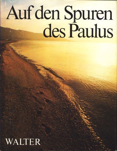 Stock image for Auf den Spuren des Paulus for sale by Bernhard Kiewel Rare Books