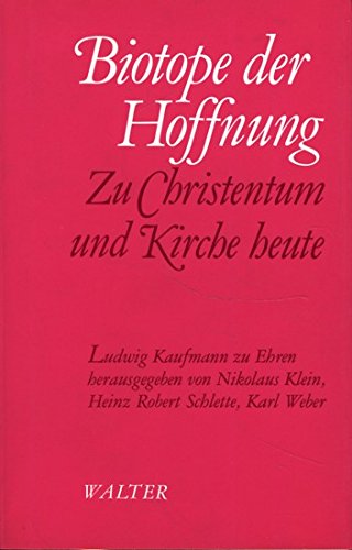 9783530077513: Biotope der Hoffnung. Zu Christentum und Kirche heute - Klein, Nikolaus [Hrsg.].