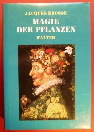 Stock image for Magie der Pflanzen for sale by Antiquariat Walter Nowak