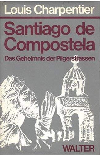 Stock image for Santiago de Compostela. Das Geheimnis der Pilgerstraen for sale by Versandantiquariat Felix Mcke