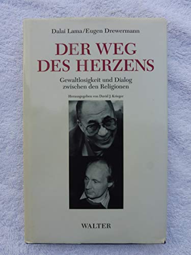 Imagen de archivo de Der Weg des Herzens. Gewaltlosigkeit und Dialog zwischen den Religionen a la venta por HJP VERSANDBUCHHANDLUNG