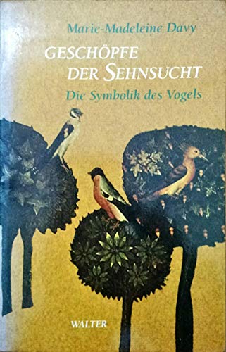 Stock image for Geschpfe der Sehnsucht. Die Symbolik des Vogels for sale by medimops