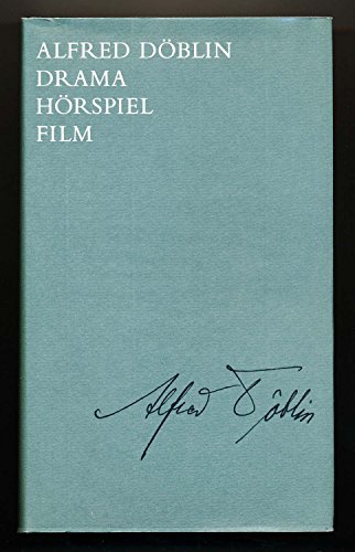 Ausgewählte Werke in Einzelbänden: Drama, Hörspiel, Film [Gebundene Ausgabe] Walter. Muschg (Herausgeber), Alfred Döblin (Autor), Anthony W. Riley (Autor), Erich. Kleinschmidt (Autor) - Walter. Muschg (Herausgeber), Alfred Döblin (Autor), Anthony W. Riley (Autor), Erich. Kleinschmidt (Autor)