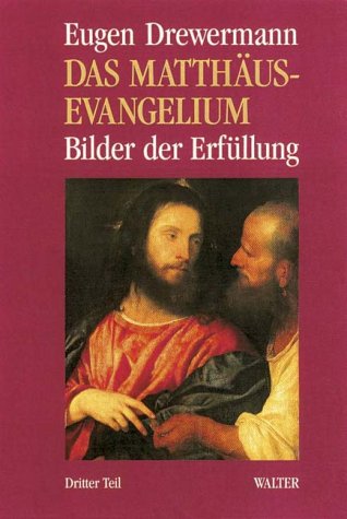 Das MatthÃ¤us-Evangelium, Tl.3 (9783530168938) by Drewermann, Eugen