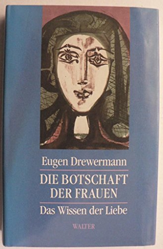 9783530169041: Die Botschaft der Frauen: Das Wissen der Liebe (German Edition)