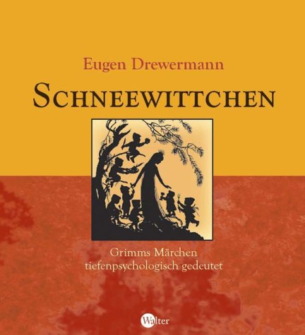 Schneewittchen. Grimms MÃ¤rchen tiefenpsychologisch gedeutet. (9783530170023) by Drewermann, Eugen