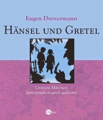 9783530170078: Hnsel und Gretel: Grimms Mrchen tiefenpsychologisch gedeutet