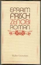 Zenobi : Roman. - Frisch, Efraim