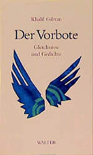 Imagen de archivo de Der Vorbote. Gleichnisse und Gedichte. a la venta por ThriftBooks-Dallas