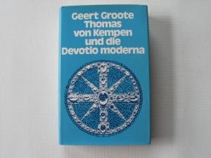 9783530287905: Geert Groote, Thomas von Kempen und die Devotio moderna. Herausgegeben und eingeleitet von Hans Norbert Janowski. (Gotteserfahrung und Weg in die Welt)