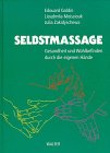 Beispielbild fr Selbstmassage. Gesundheit und Wohlbefinden durch die eigenen Hnde. zum Verkauf von Antiquariat Nam, UstId: DE164665634