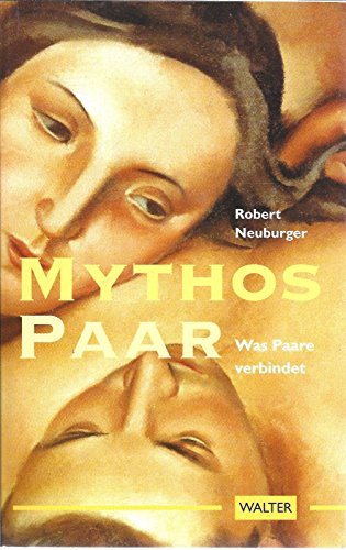 Beispielbild fr Mythos Paar Was Paare verbindet zum Verkauf von Antiquariat Smock