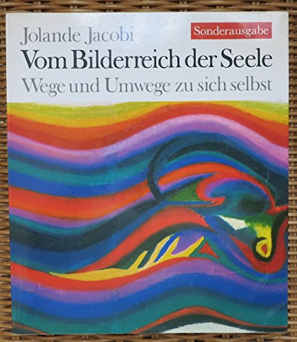 Beispielbild fr Vom Bilderreich der Seele. Wege und Umwege zu sich selbst. zum Verkauf von medimops