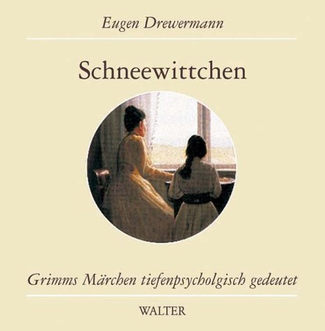 Schneewittchen : Märchen Nr. 53 aus der Grimmschen Sammlung . Grimms Märchen tiefenpsychologisch ...