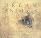 Beispielbild fr Dream animals Text von James Hillman. Bilder von Margot McLean. [bertr. aus dem Amerikan. von Sieglinde Denzel und Susanne Naumann] zum Verkauf von ralfs-buecherkiste