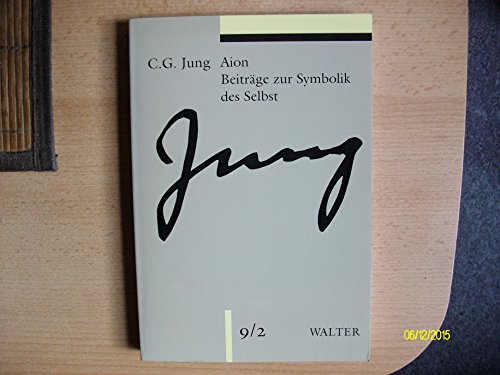 Beispielbild fr Gesammelte Werke. Sonderausgabe: Gesammelte Werke, 20 Bde. in 24 Tl.-Bdn., Bd.9/2, Aion: Beitrge zur Symbolik des Selbst zum Verkauf von medimops