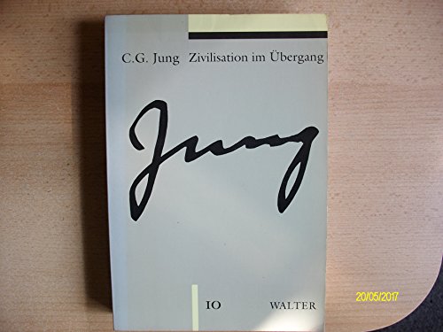 Beispielbild fr Gesammelte Werke. Sonderausgabe: Gesammelte Werke, 20 Bde. in 24 Tl.-Bdn., Bd.10, Zivilisation im bergang Jung, C.G. zum Verkauf von online-buch-de
