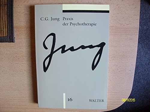 9783530400939: Gesammelte Werke, 20 Bde. in 24 Tl.-Bdn., Bd.16, Praxis der Psychotherapie: Beitrge zum Problem der Psychotherapie und zur Psychologie der bertragung: BD 16