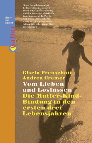 Vom Lieben und Loslassen - Preuschoff, Gisela und F. Cremer Andrea