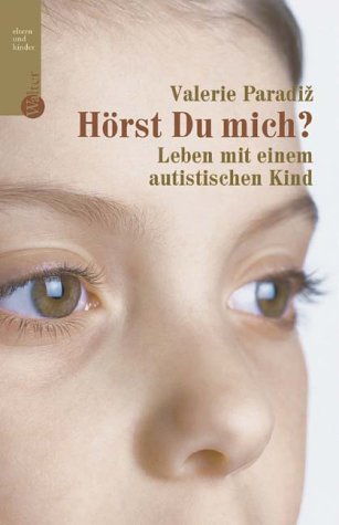 Beispielbild fr Hrst du mich? Leben mit einem autistischen Kind zum Verkauf von medimops