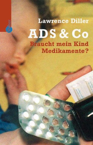 Imagen de archivo de ADS und Co. Braucht mein Kind Medikamente? a la venta por medimops