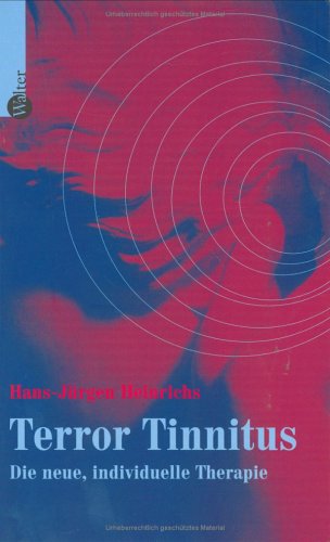 Imagen de archivo de Terror Tinnitus. Die neue, individuelle Therapie a la venta por medimops