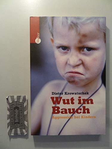 9783530401608: Wut im Bauch: Aggression bei Kindern