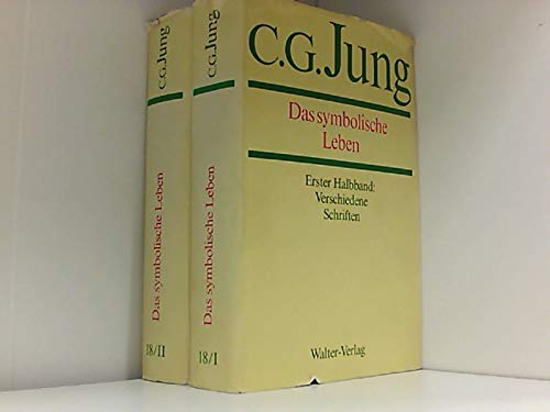 9783530407181: Jung, Carl G.: Gesammelte Werke. Bd. 18, Das symbolische Leben : verschiedene Schriften ACHTUNG Nur