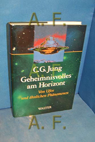 Geheimnisvolles am Horizont (Von Ufos und Außerirdischen).