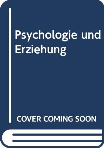 9783530407747: Psychologie und Erziehung