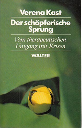 9783530421057: Title: Der schopferische Sprung Vom therapeutischen Umgan