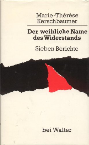 Beispielbild fr Der weibliche Name des Widerstands. Sieben Berichte zum Verkauf von medimops