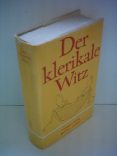 Imagen de archivo de Der klerikale Witz. hrsg. von Hans Bemmann. Cartoons von Dietmar Schubert. Einf. von Friedrich Heer a la venta por Versandantiquariat Schfer