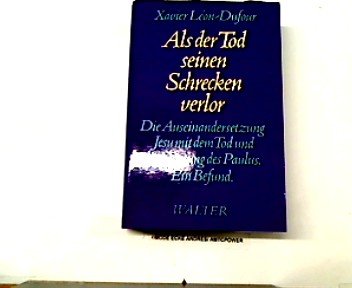 9783530523201: als-der-tod-seinen-schrecken-verlor-die-auseinandersetzung-jesu-mit-dem-tod-und-die-deutung-des-paulus-ein-befund