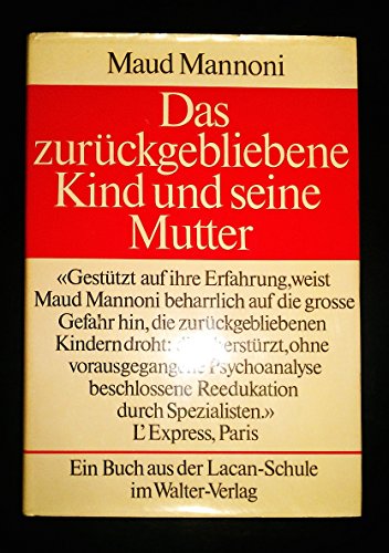 Beispielbild fr Das zurckgebliebene Kind und seine Mutter. Eine psychoanalytische Studie zum Verkauf von medimops